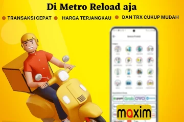 Topup Maxim Transaksi Cepat di Metro Reload